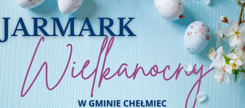 Jarmark Wielkanocny Chełmiec 2026