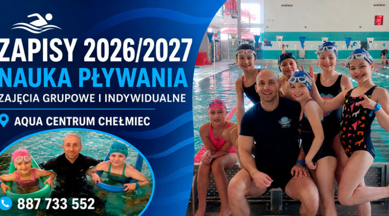 Zapisy na naukę pływania dla dzieci w Aqua Centrum Chełmiec w roku szkolnym 2026/2027 – zajęcia grupowe i indywidualne.